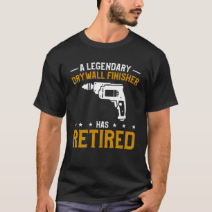 Ein legendärer Drywall-Finisher hat Drywaller wied T-Shirt