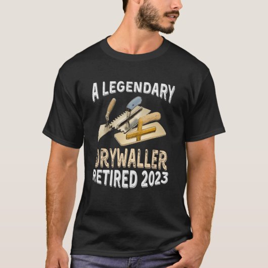 Ein legendärer Drywaller-Ruhestand 2023 T-Shirt (Vorderseite)