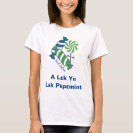 Ein Lek Yu Lek Pepemint T-Shirt