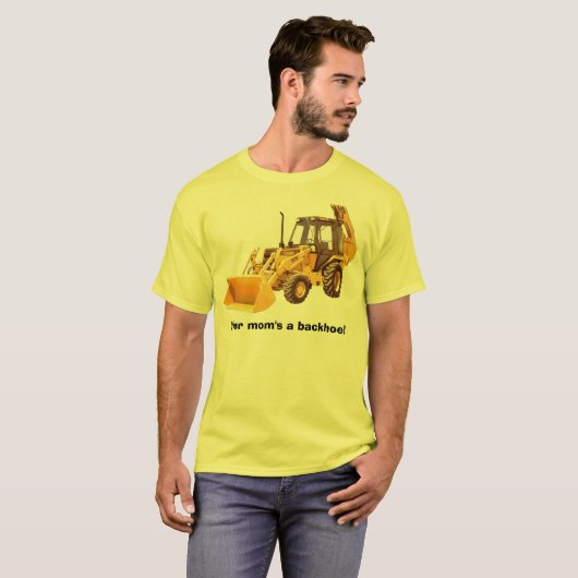 Ein Löffelbagger Ihrer Mammas! T-Shirt (Vorne ganz)