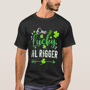 Ein Lucky Oil Rigger Kleeblatt Leprechaun Hat St P T-Shirt