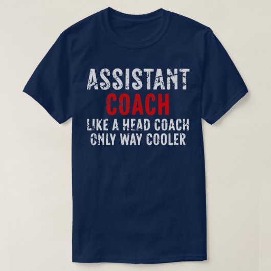 Ein lustiger Assistenztrainer wie ein Head Coach n T-Shirt (Design vorne)