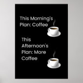 Ein lustiger Kaffeeplan Poster (Vorne)