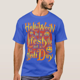 Ein lustiges Zitat zu Halloween ist kein Lebenssti T-Shirt