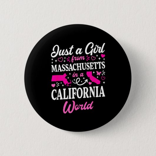 Ein Mädchen aus Massachusetts in einer kalifornisc Button (Vorderseite)