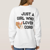 "Ein Mädchen, das Corgis liebt" Festive Sweatshirt (Rückseite)