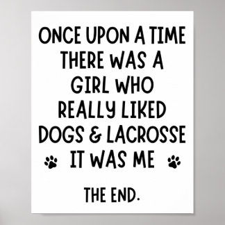 Ein Mädchen, das Hunde und Lacrosse wirklich mocht Poster
