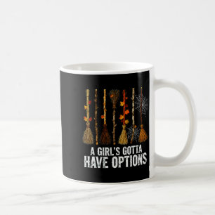 Ein Mädchen muss Optionen haben Lustiger Hexenbese Kaffeetasse