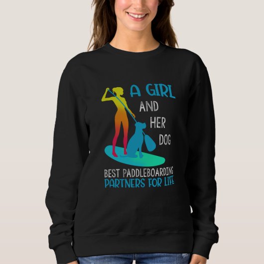 Ein Mädchen und ihr Hund am besten Paddeln Sweatshirt (Vorderseite)