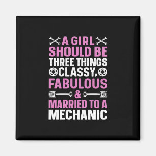Ein Mädchen verheiratet mit einem Mechaniker Magnet