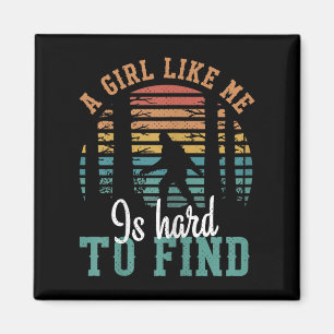 Ein Mädchen wie ich ist schwer zu finden, lustige Magnet