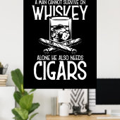 Ein Mann, der Whiskey und Zigarre Liebe Poster (Heimbüro)