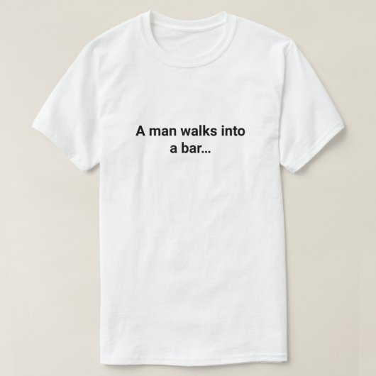 Ein Mann geht in einen Bar-T - Shirt (Design vorne)