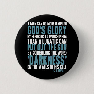 Ein Mann kann den Ruhm des Gottes nicht mehr Button