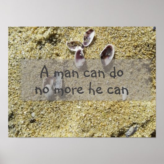 Ein Mann kann nicht mehr tun, er kann Sprichwort P Poster (Vorne)