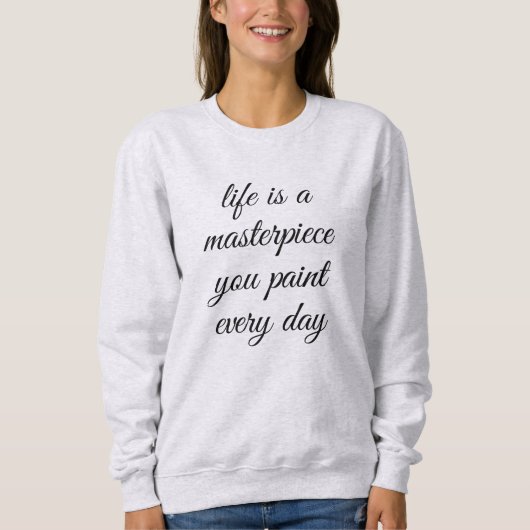 Ein Meisterwerk für das Sweatshirt der Frauen (Vorderseite)