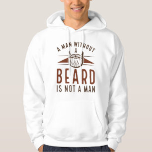 Ein Mensch ohne Bart ist kein Mensch Hoodie