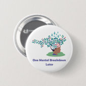 Ein Mental Breakdown später Button (Vorne & Hinten)