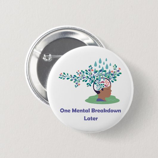 Ein Mental Breakdown später Button (Vorne & Hinten)