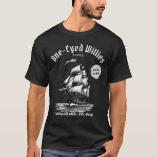 Ein Mit Augen Willies Pirate Ship Funny T - Shirt