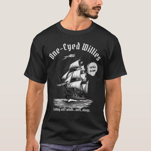 Ein Mit Augen Willies Pirate Ship Funny T - Shirt (Vorderseite)