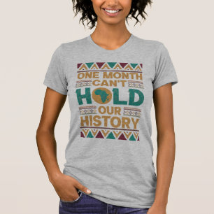 Ein Monat kann nicht unsere Geschichte sein T-Shirt