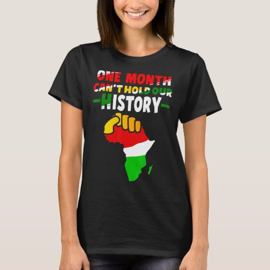 Ein Monat kann unsere Geschichte Afrika Karte halt T-Shirt (Vorderseite)