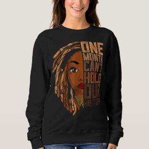 Ein Monat kann unsere Geschichte Kleidung afrikani Sweatshirt