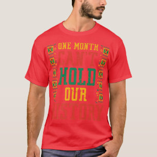 Ein Monat kann unsere Geschichte nicht lustig schw T-Shirt