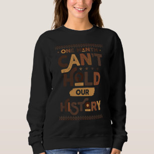 Ein Monat kann unsere Geschichte nicht schwarz hal Sweatshirt
