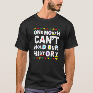 Ein Monat kann unsere Geschichte nicht schwarz hal T-Shirt