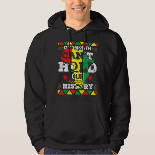 Ein Monat kann unsere Geschichte schwarz halten Hoodie