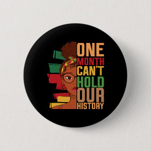 Ein Monat kann unseren Black History Month nicht h Button