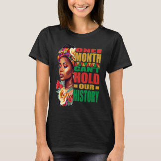 Ein Monat schwarzer Farbenstolz kann unsere Geschi T-Shirt