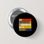 Ein Motorrad ist niemals genug Button (Vorne & Hinten)