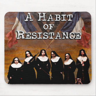 Ein Mousepad mit dem Habit der Résistance