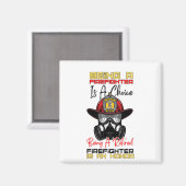 Ein müder Feuerwehrmann zu sein ist eine Ehre Magnet (Vorderseite/Rückseite)