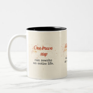 Ein mutiger Schritt kann ein ganzes Leben neu schr Zweifarbige Tasse