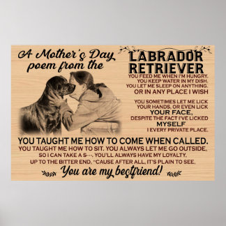 Ein Muttergedicht vom Labrador Retriever Hund Poster