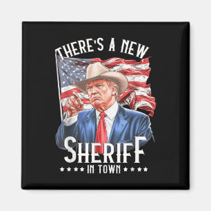 Ein neuer Sheriff in der Stadt, Cowboy Trump 2024 Magnet