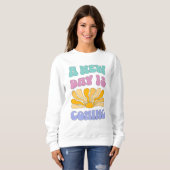 Ein neuer Tag bricht an Sweatshirt (Vorne ganz)