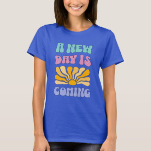 Ein neuer Tag bricht an T-Shirt