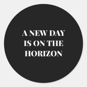 Ein neuer Tag liegt am Horizont Design Runder Aufkleber