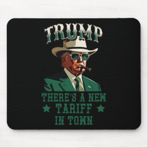 Ein neuer Tarif ist in der Stadt Trump Cowboy Sher Mousepad