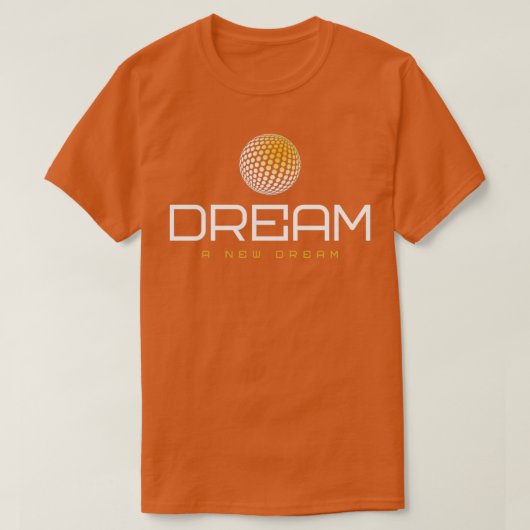 Ein neuer Traum T-Shirt (Design vorne)