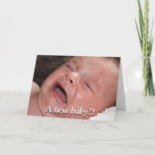 Ein neues Baby?! Viel Glück mit dem! Lustig Karte