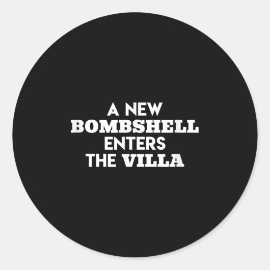 Ein neues Bombshell betritt die Villa Island Liebe Runder Aufkleber (Vorderseite)