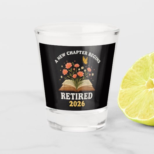 Ein neues Kapitel beginnt Rentner 2026 Schnapsglas (Vorderseite)