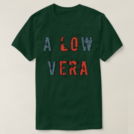 Ein niedriges Vera-Hemd T-Shirt (Design vorne)