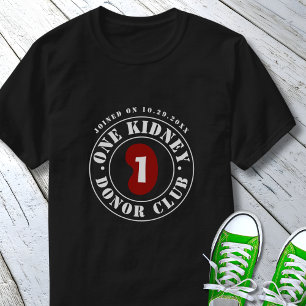 Ein Nieren-Spender-Club Transplantatdatum T-Shirt